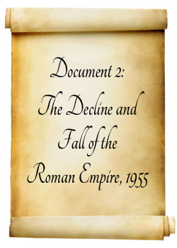 Document 2: The Decline and Fall of the Roman Empire 1955