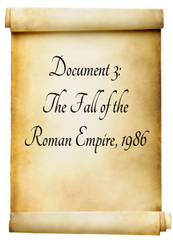 Document 3: The Fall of the Roman Empire 1986