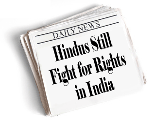 Newspaper headline: Hindus Still Fight for Rights in India