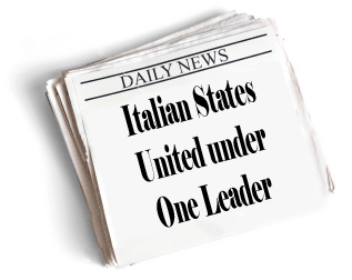 newspaper headlines: Italian States United under One Leader