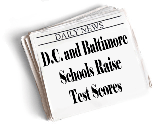 D.C. and Baltimore Schools Raise Test Scores