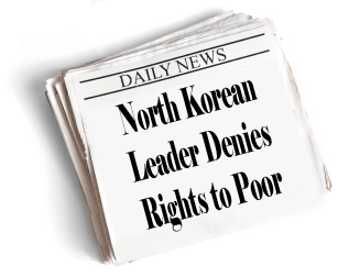 North Korean Leader Denies Rights to Poor